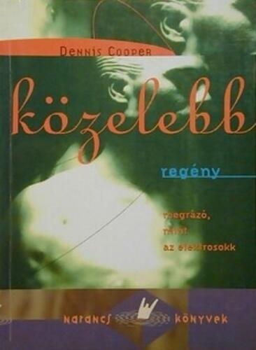 Közelebb [regény megrázó, mint az elektrosokk]