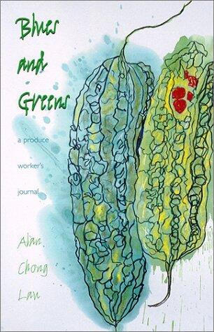 Blues and Greens: A Produce Worker's Journal (Intersections: Asian and Pacific American Transcultural Studies)