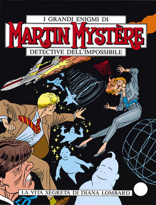 Martin Mystère n. 164: La vita segreta di Diana Lombard