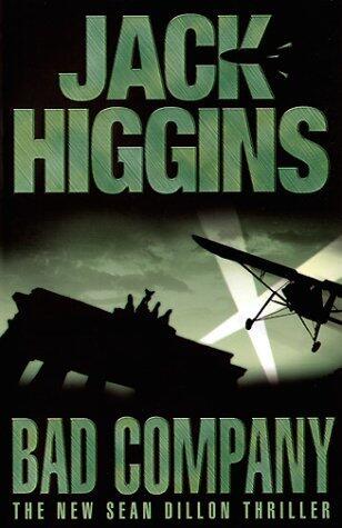 Bad Company - the New Sean Dillon Thriller