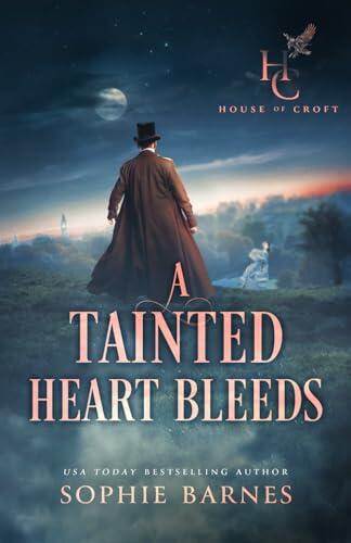 A Tainted Heart Bleeds: A Gripping Historical Mystery Romance
