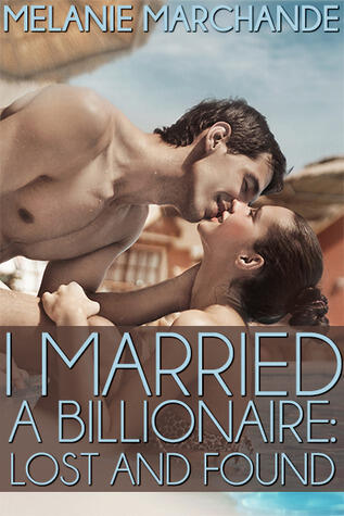 I Married a Billionaire: Lost & Found