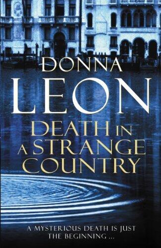 Death in a Strange Country: (Brunetti 2)