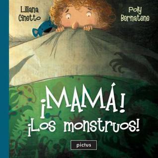¡Mamá! ¡Los monstruos!