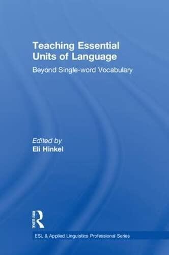 Teaching Essential Units of Language: Beyond Single-word Vocabulary