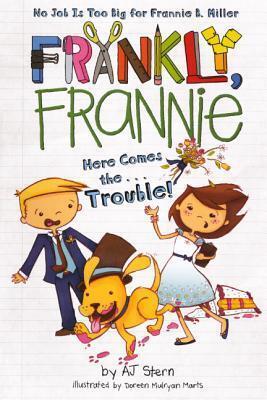 Here Comes...the Trouble!