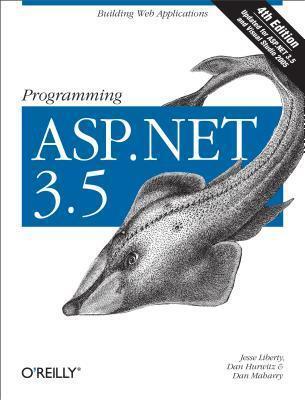 Programming ASP.NET 3.5: Building Web Applications