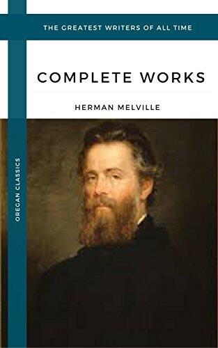 Melville Herman: The Complete works (Oregan Classics)