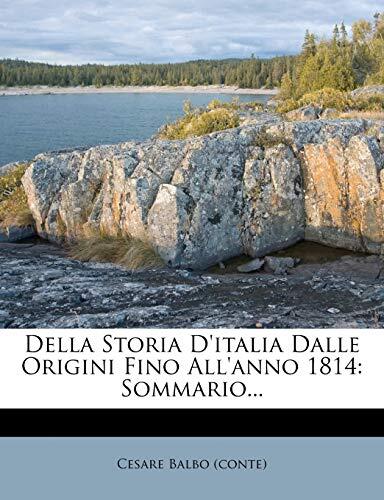 Della Storia D'italia Dalle Origini Fino All'anno 1814: Sommario...