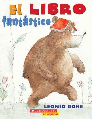 El libro fantástico: (Spanish language edition of The Wonderful Book)