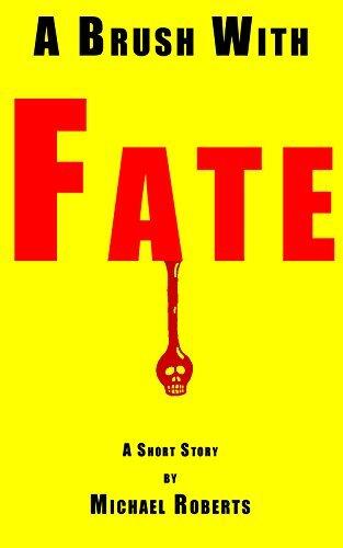 A Brush With Fate