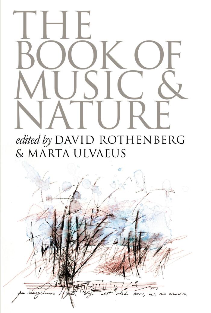 The Book of Music and Nature: An Anthology of Sounds, Words, Thoughts