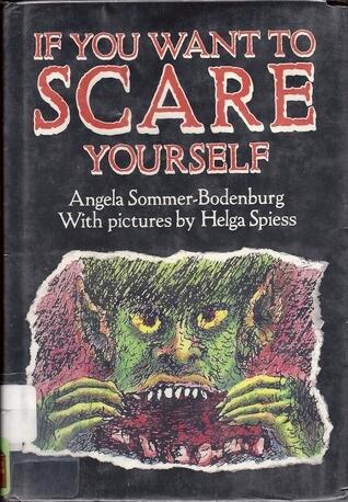 If You Want to Scare Yourself