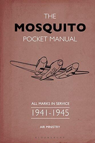 The Mosquito Pocket Manual: All Marks in Service 1941–1945