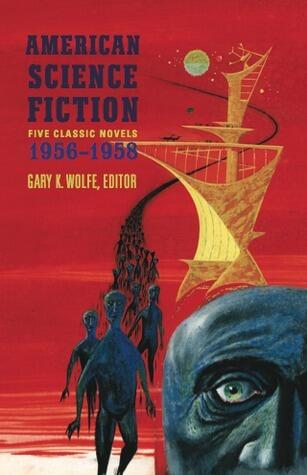 American Science Fiction: Five Classic Novels (1956-1958)