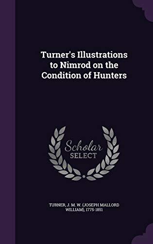 Turner's Illustrations to Nimrod on the Condition of Hunters