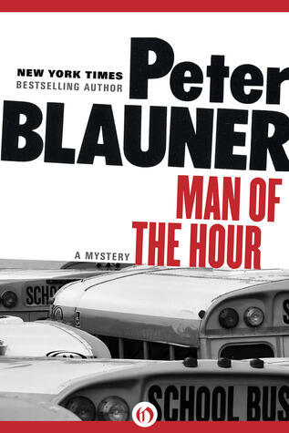 Man of the Hour: A Mystery
