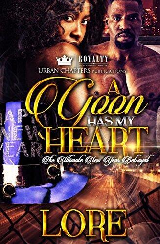 A Goon Has My Heart: The Ultimate New Year Betrayal
