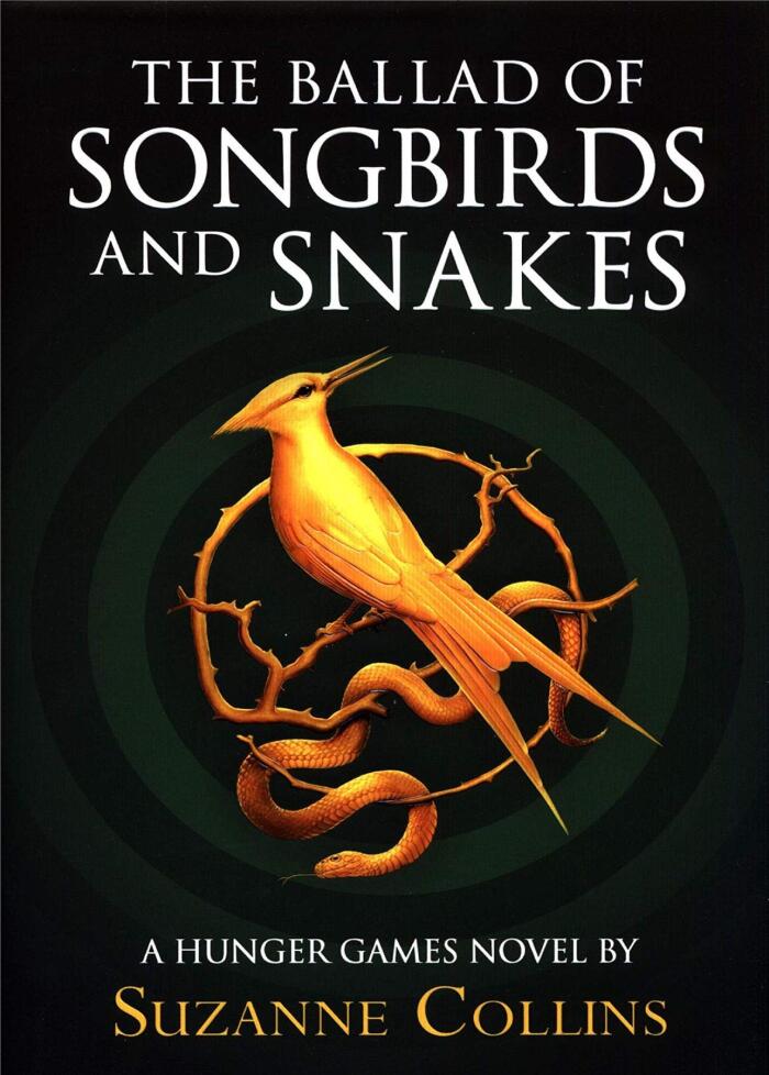 The Ballad of Songbirds and Snakes (A Hunger Games Novel)
