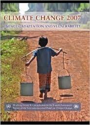 Climate Change 2007 - Impacts, Adaptation and Vulnerability: Contribution of Working Group II to the Fourth Assessment Report of the IPCC