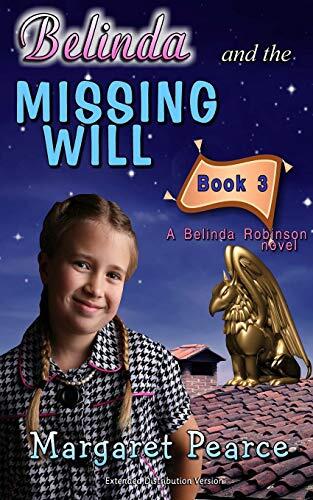 A Belinda Robinson Novel, Book 3: Belinda and the Missing Will