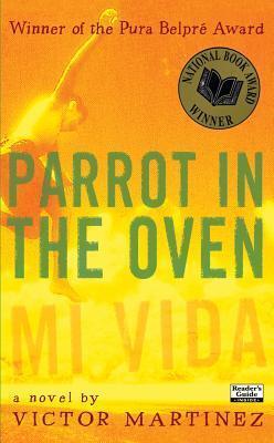 Parrot in the Oven: mi vida