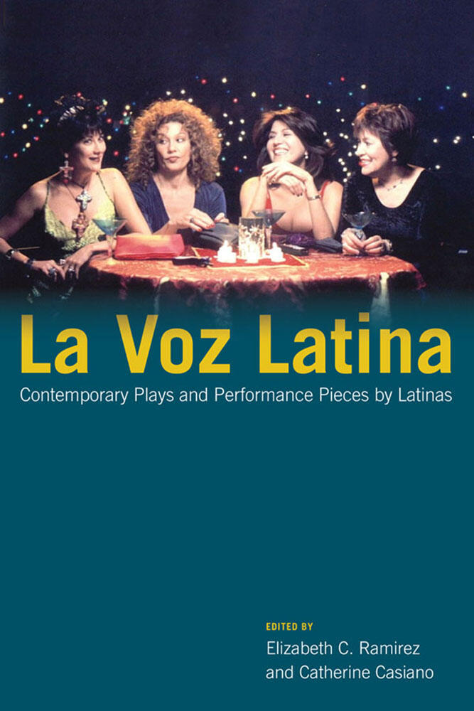La Voz Latina: Contemporary Plays and Performance Pieces
