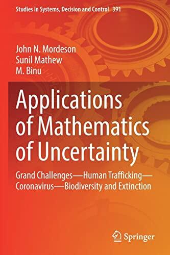 Applications of Mathematics of Uncertainty: Grand Challenges—Human Trafficking—Coronavirus—Biodiversity and Extinction