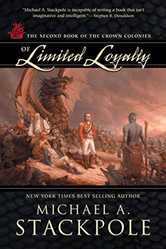 Of Limited Loyalty: Crown Colonies (Book Two)