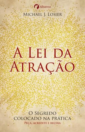 A Lei Da Atração O Segredo Colocado Em Prática
