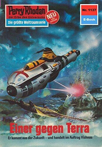 Perry Rhodan 1137: Einer gegen Terra: Perry Rhodan-Zyklus "Die endlose Armada" (Perry Rhodan-Erstauflage)