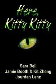 Here, Kitty Kitty