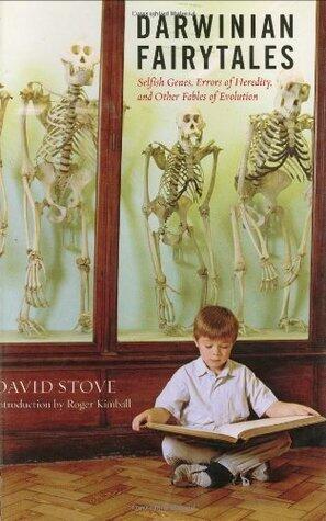 Darwinian Fairytales: Selfish Genes, Errors of Heredity and Other Fables of Evolution