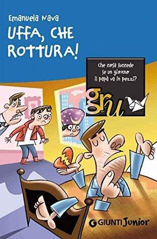 Uffa, che rottura!