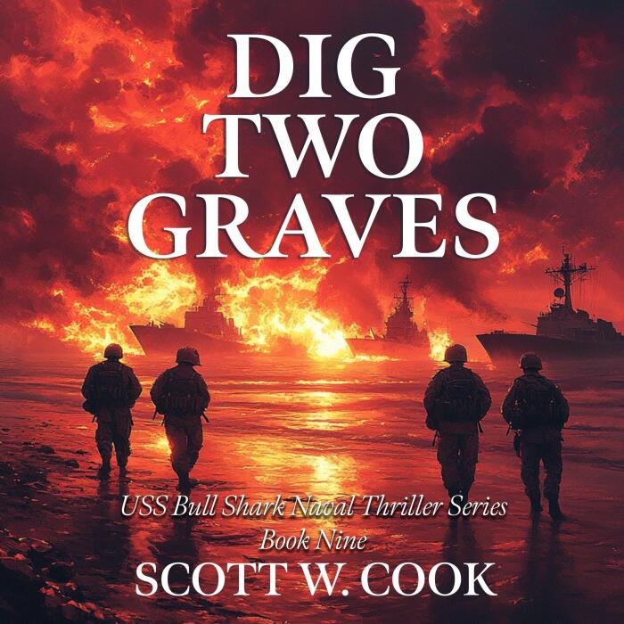 Dig Two Graves: A WWII Submarine Adventure Novel