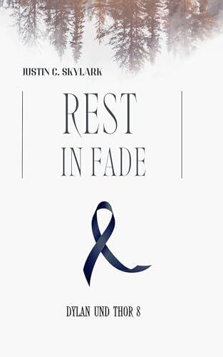 Rest in Fade: Dylan und Thor 8