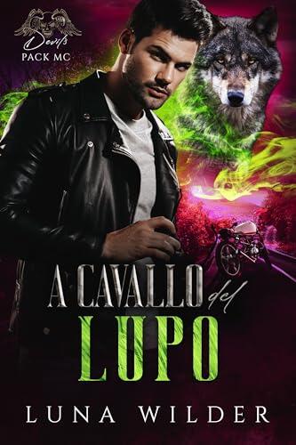 A cavallo del lupo (Devil's Pack MC Vol. 2)