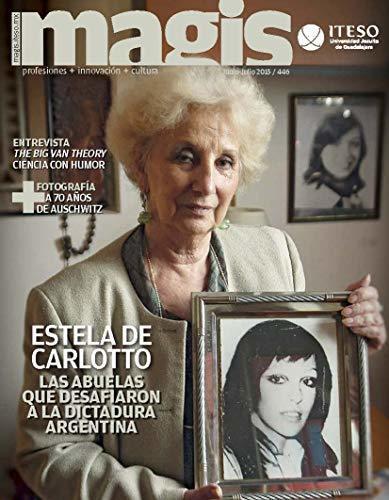 Estela de Carlotto: Las abuelas que desafiaron a la dictadura argentina (Magis 446)