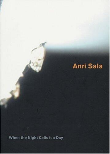 Anri Sala: When The Night Calls It A Day