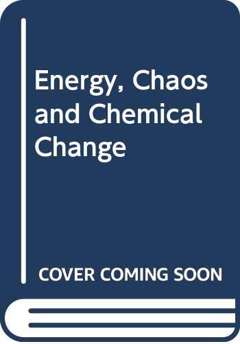 Energy, chaos, and chemical change: Concepts and applications of chemical thermodynamics