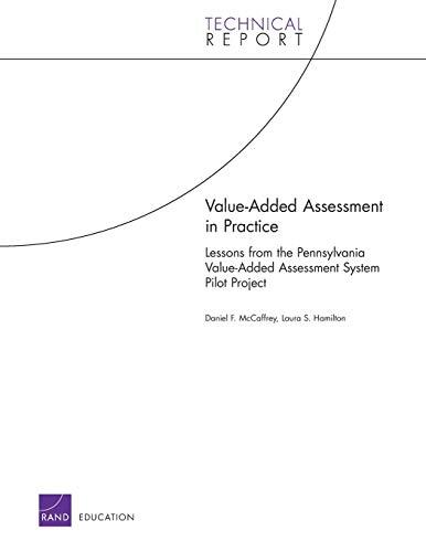 Value-Added Assessment in Practice: Lessons from the Pennsylvania Value-Added Assessment System Pilot Project