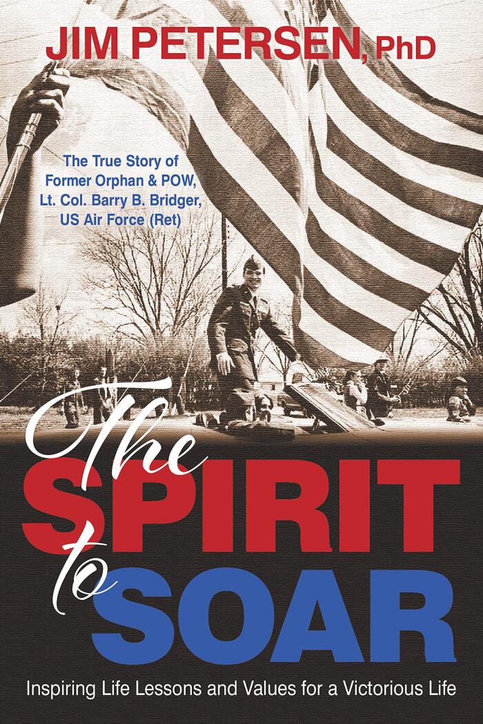 The Spirit to Soar: Inspiring Life Lessons and Values for a Victorious Life