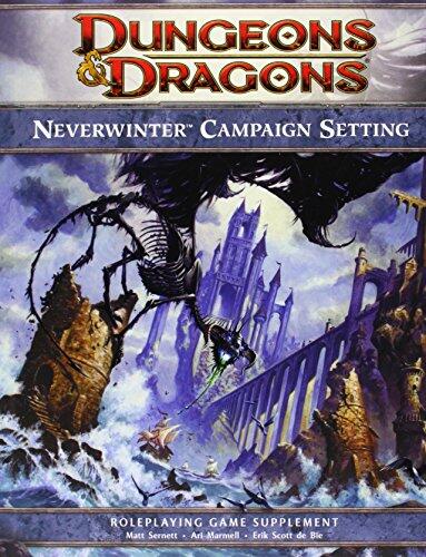 Neverwinter Campaign Setting: A 4th edition Dungeons & Dragons Supplement