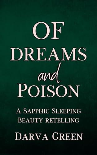 Of Dreams and Poison: The Dragon and the Devouring Tree Part 1