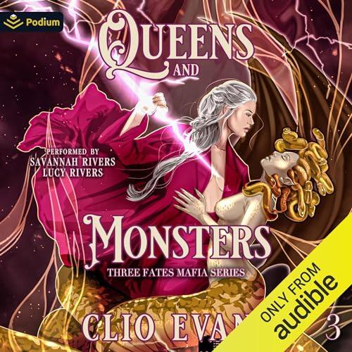 Queens and Monsters