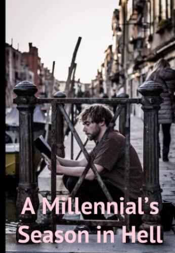 A Millennial's Season in Hell