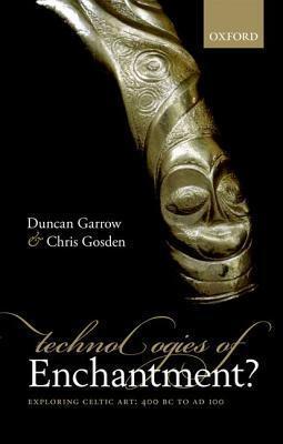 Technologies of Enchantment?: Exploring Celtic Art (400 BC to AD 100)