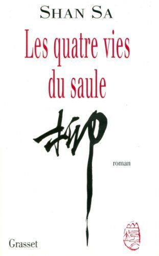 Les quatre vies du saule
