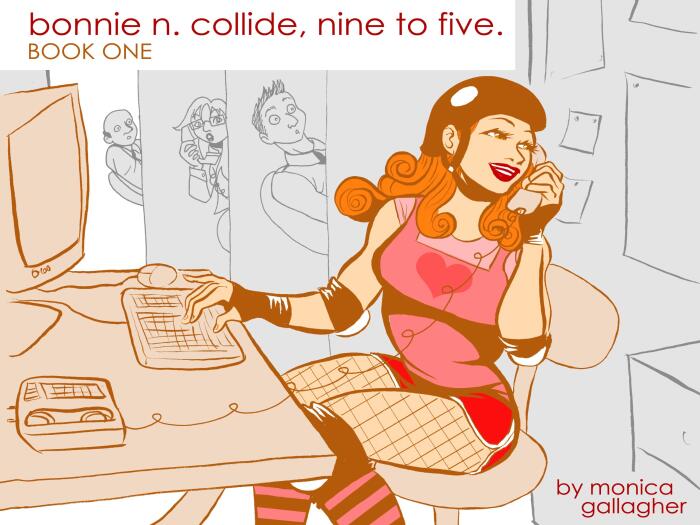 Bonnie N. Collide, Nine to Five: Issue 1