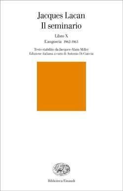 Il seminario. Libro X - L'angoscia